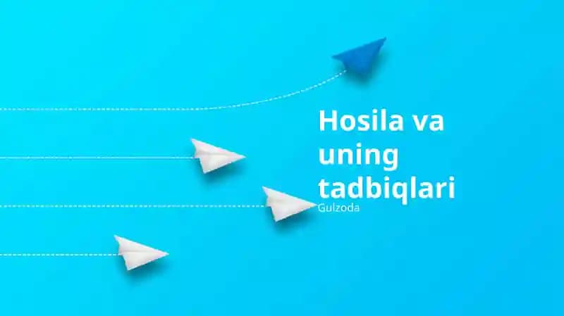 Hosila va uning tadbiqlari