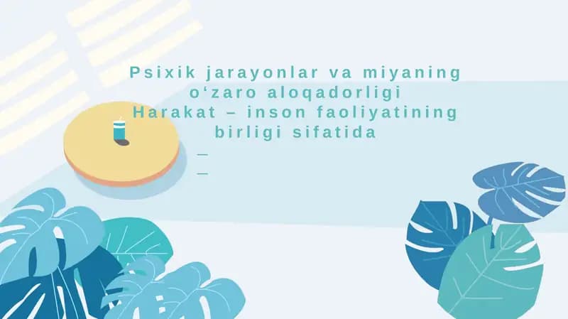 Psixik jarayonlar va miyaning o‘zaro aloqadorligi