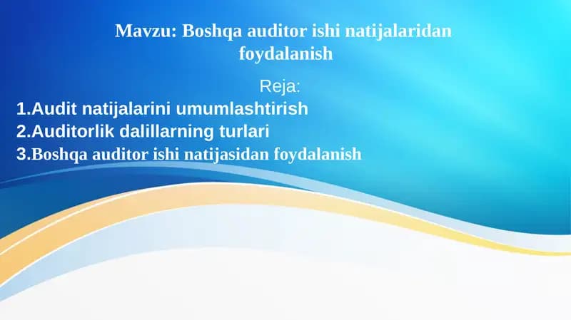 Boshqa auditor ishi natijalaridanfoydalanish