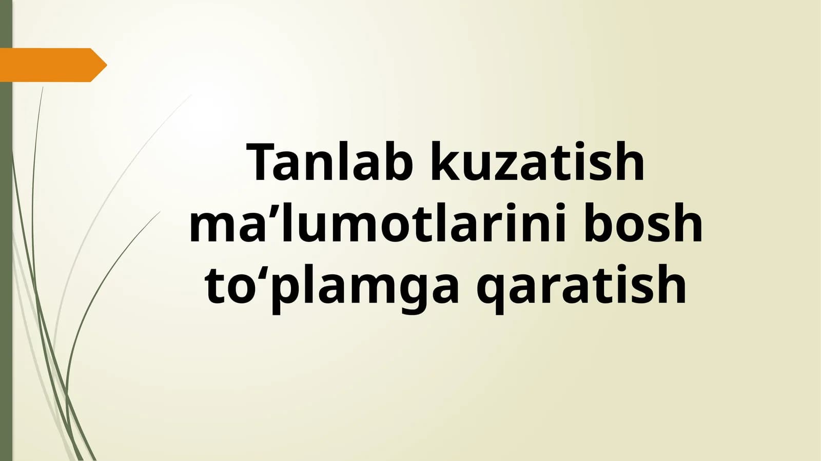 Tanlab kuzatish maʼlumotlarini bosh toʻplamga qaratish