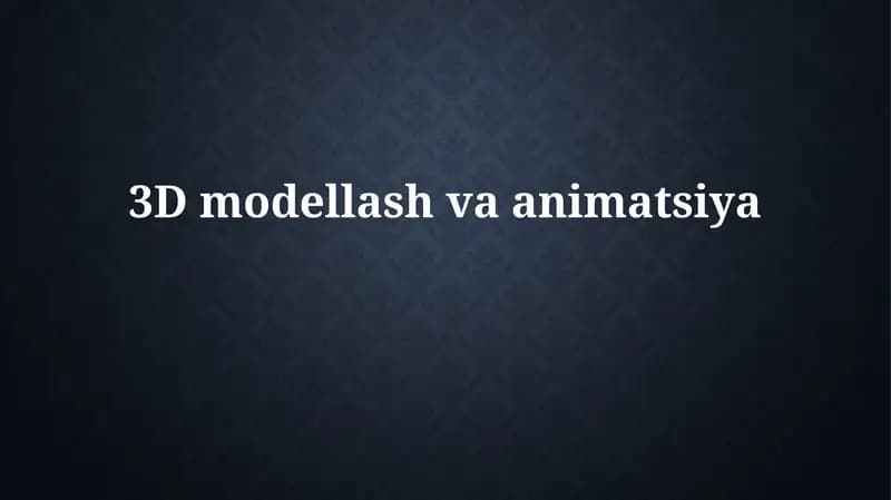 3D modellash va animatsiya