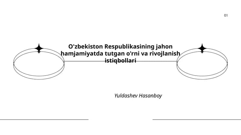 O'zbekiston Respublikasining jahon hamjamiyatda tutgan o'rni va rivojlanish istiqbollari