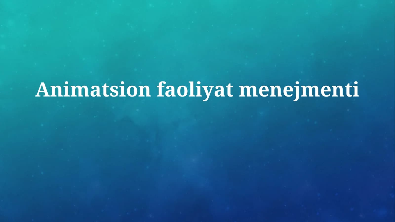 Animatsion Faoliyat Menejmenti