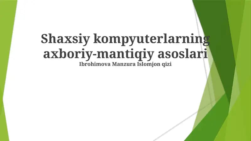 Shaxsiy kompyuterlarning axboriy-mantiqiy asoslari