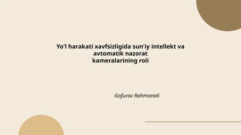 Yo'l harakati xavfsizligida sun'iy intellekt va avtomatik nazorat kameralarining roli