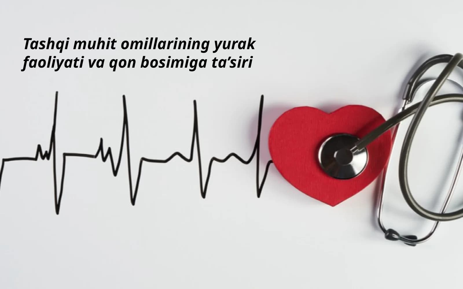 Tashqi muhit omillarining yurak faoliyati va qon bosimiga ta’siri