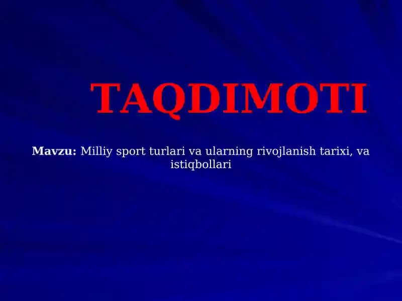 Milliy sport turlari va ularning rivojlanish tarixi, va istiqbollari