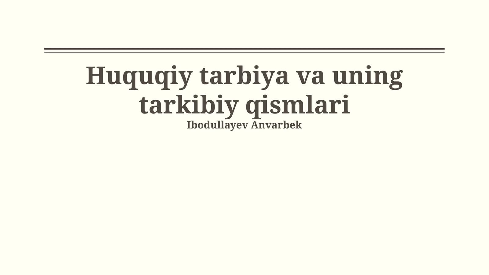 Huquqiy tarbiya va uning tarkibiy qismlari