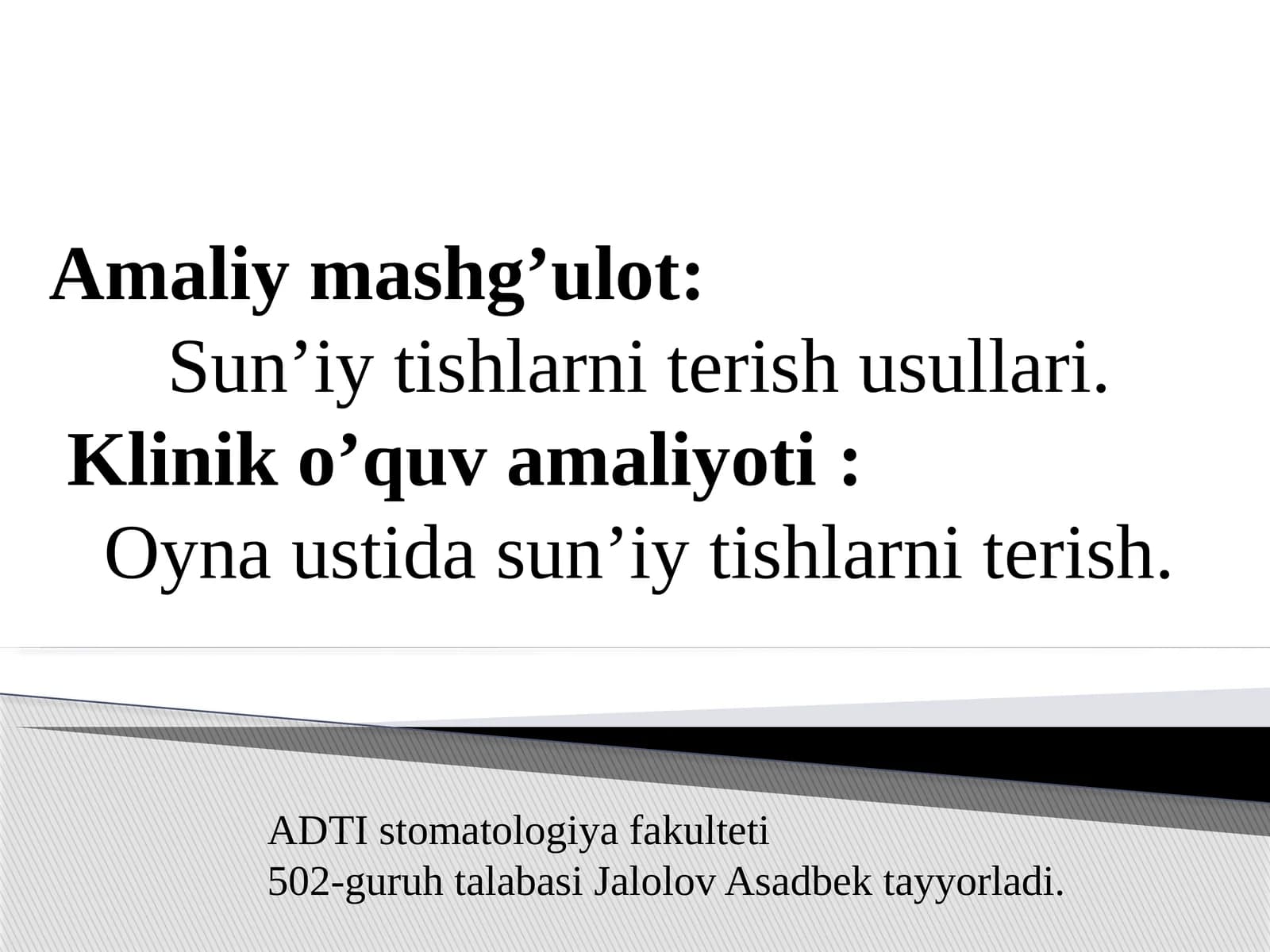 Sun’iy tishlarni terish usullari.