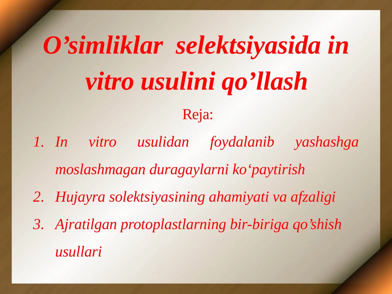O’simliklar selektsiyasidain vitro usulini qo’llash