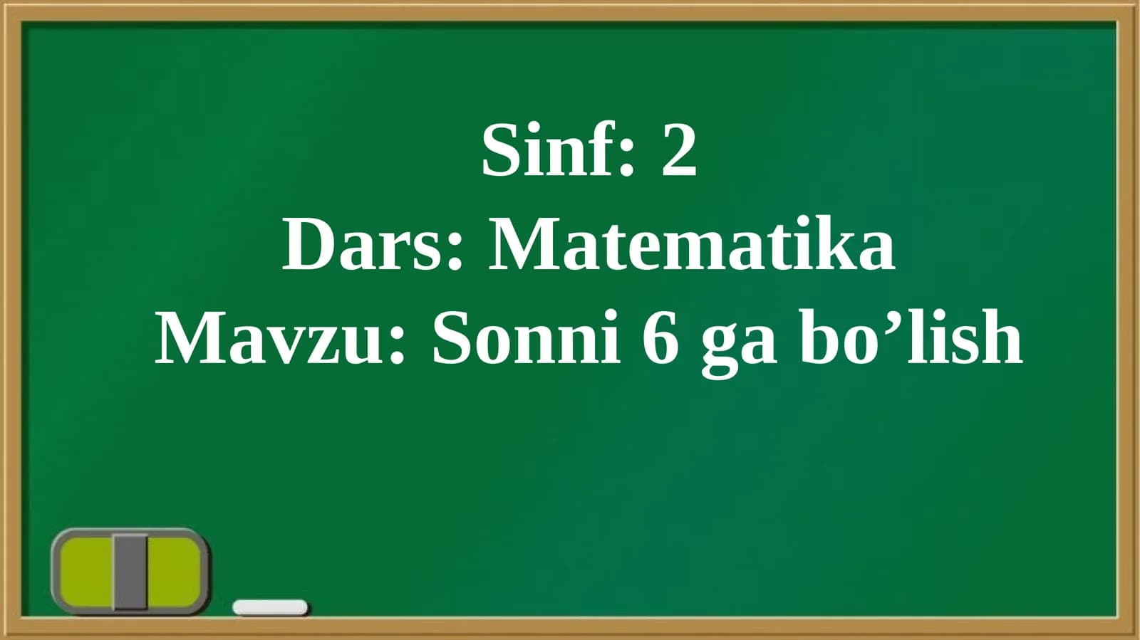 Sonni 6 ga bo’lish