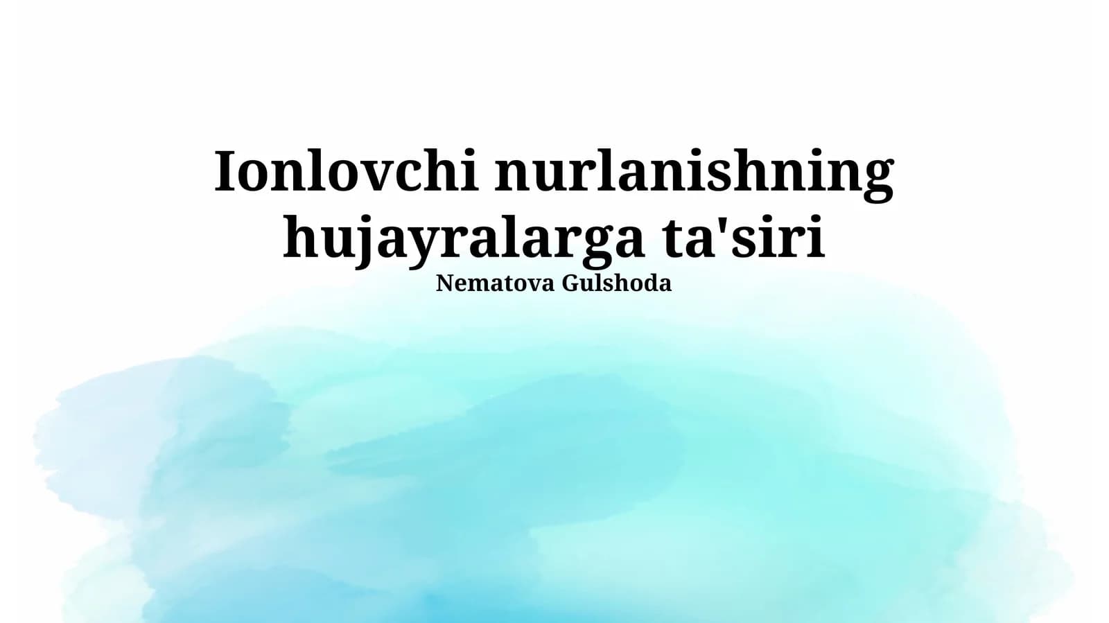Ionlovchi nurlanishning hujayralarga ta'siri