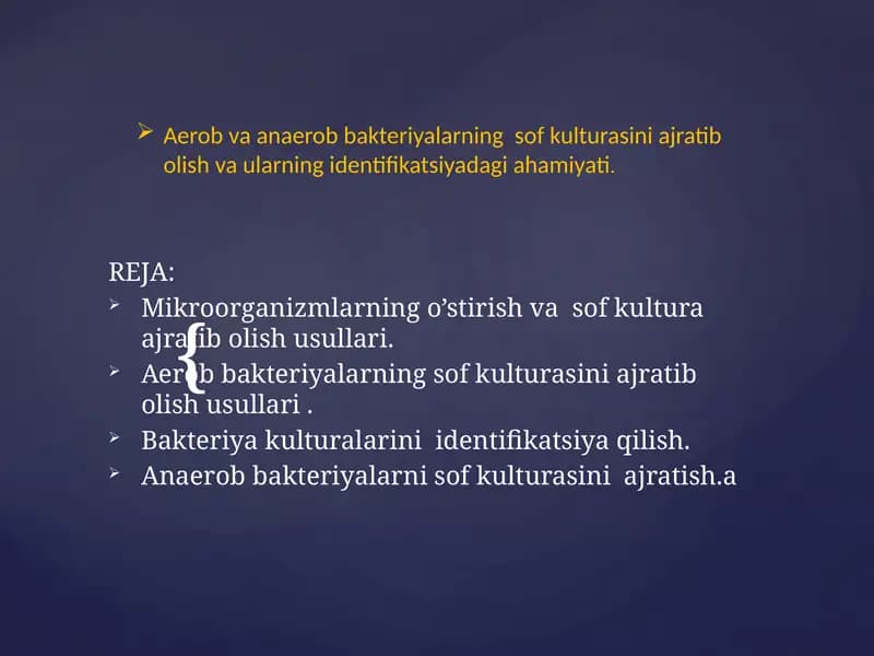 Aerob va Anaerob Bakteriyalarning Sof Kulturasini Ajratib Olish Usullari