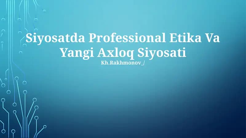 Siyosatda Professional Etika Va Yangi Axloq Siyosati