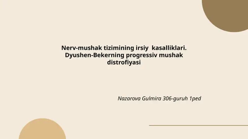 Nerv-mushak tizimining irsiy kasalliklari. Dyushen-Bekerning progressiv mushak distrofiyasi