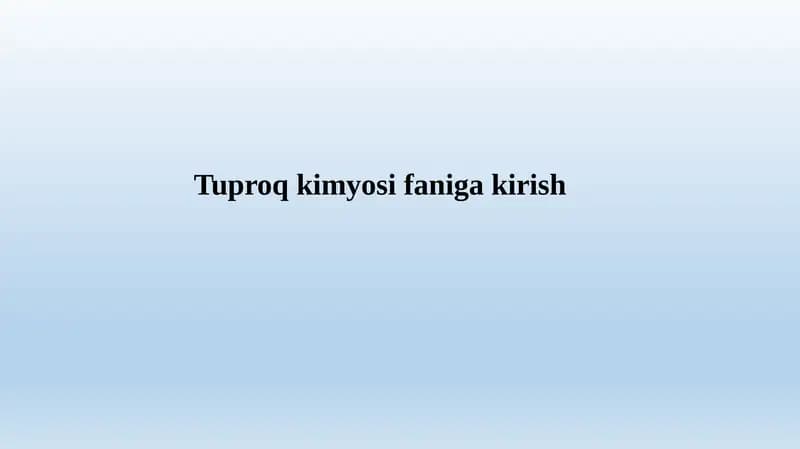 Tuproq kimyosi faniga kirish