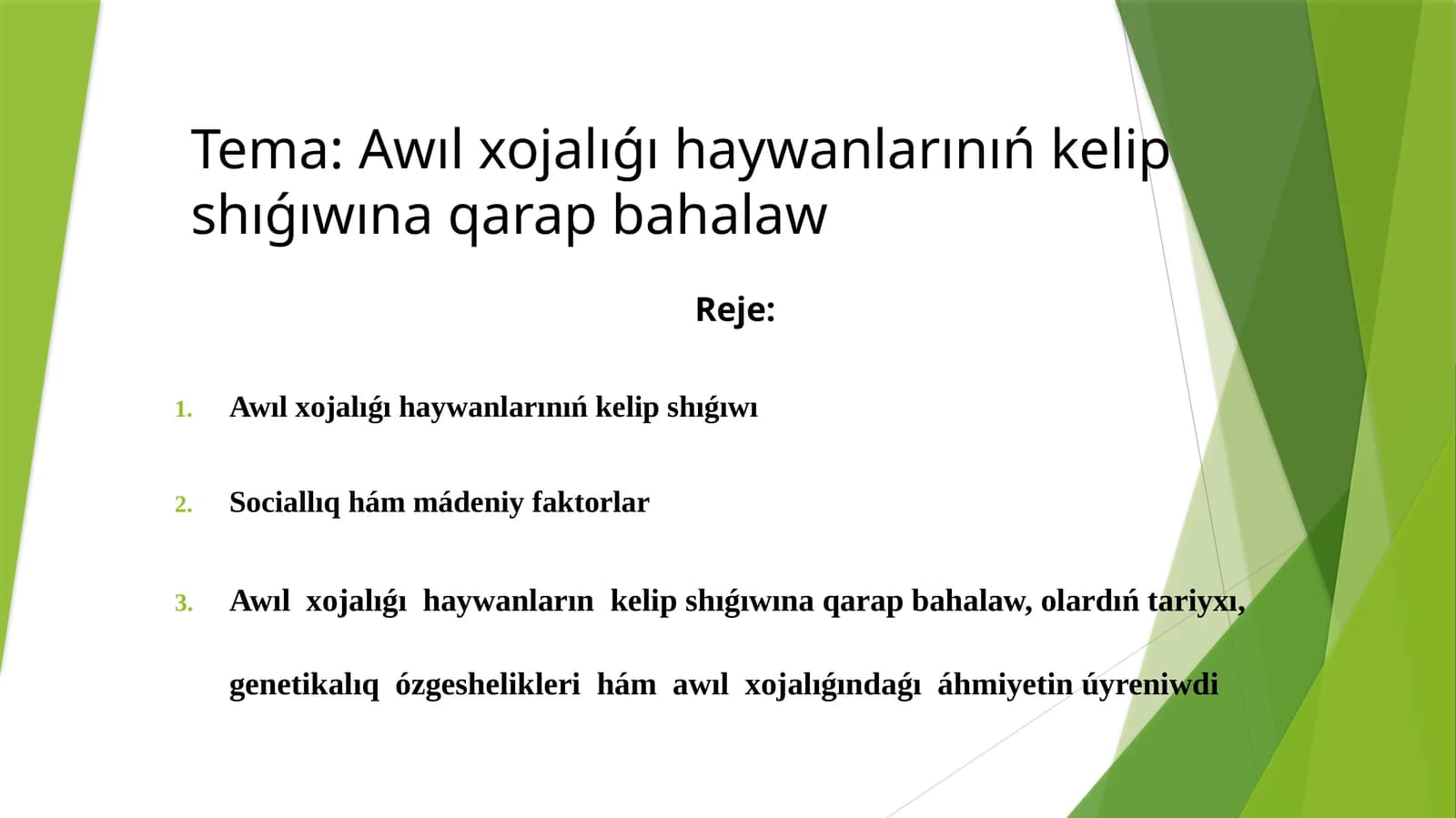 Awılxojalıǵı haywanlarınıń kelipshıǵıwına qarap bahalaw