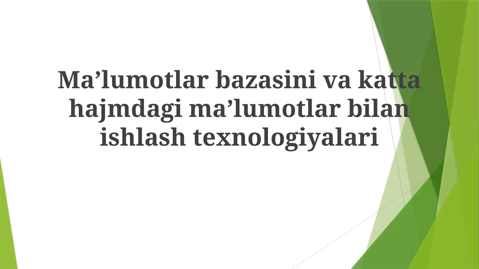 Ma'lumotlarbazasinivakattahajmdagimaʼlumotlarbilanishlashtexnologiyalari