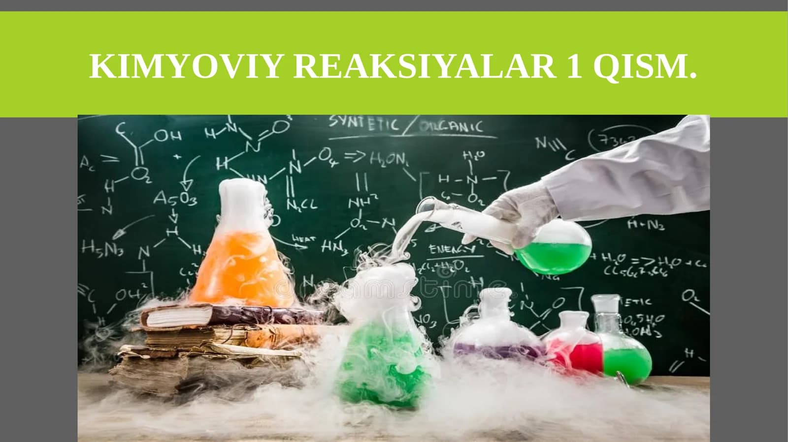 Kimyoviy reaksiyalar 1-qism
