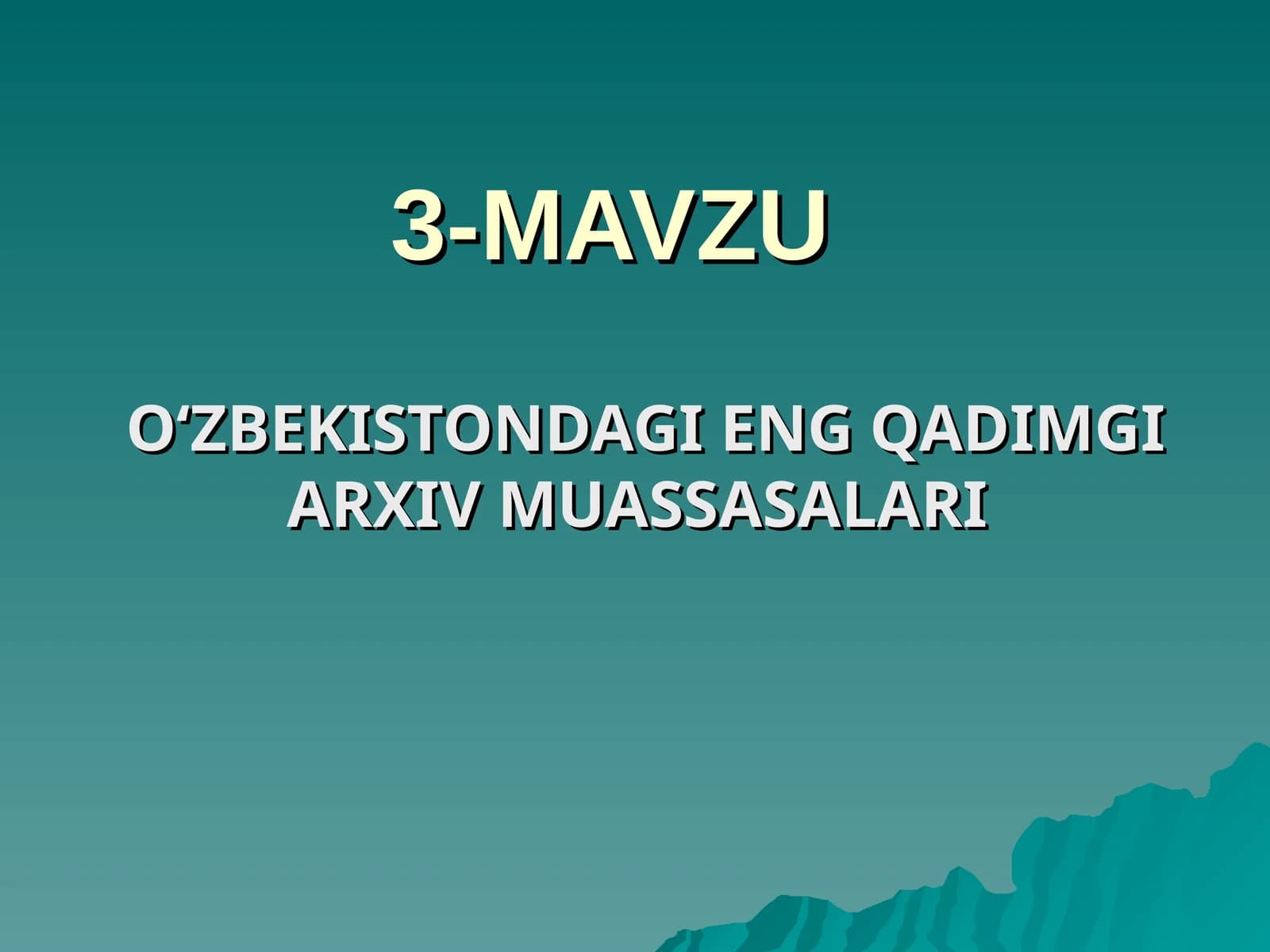 O‘ZBEKISTONDAGI ENG QADIMGI ARXIV MUASSASALARI