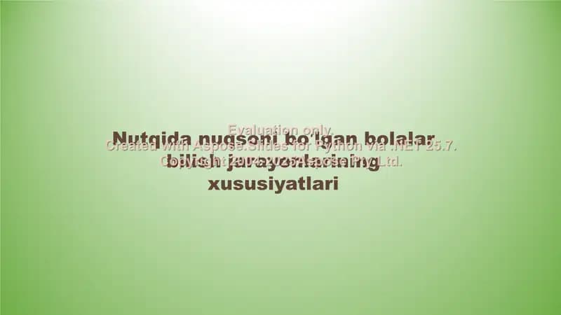 Nutqida nuqsoni boʻlgan bolalar bilish jarayonlarining xususiyatlari