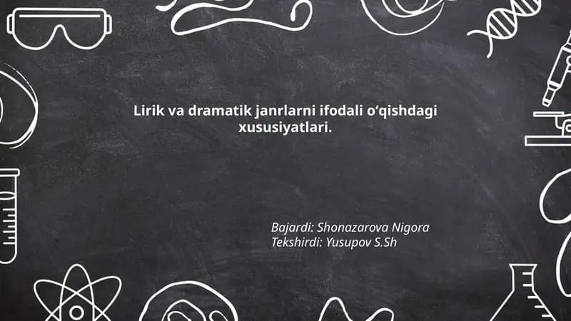 Lirik va dramatik janrlarni ifodali oʻqishdagi xususiyatlari