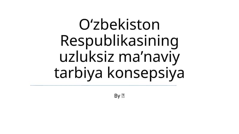 Oʻzbekiston Respublikasining uzluksiz maʼnaviy tarbiya konsepsiya