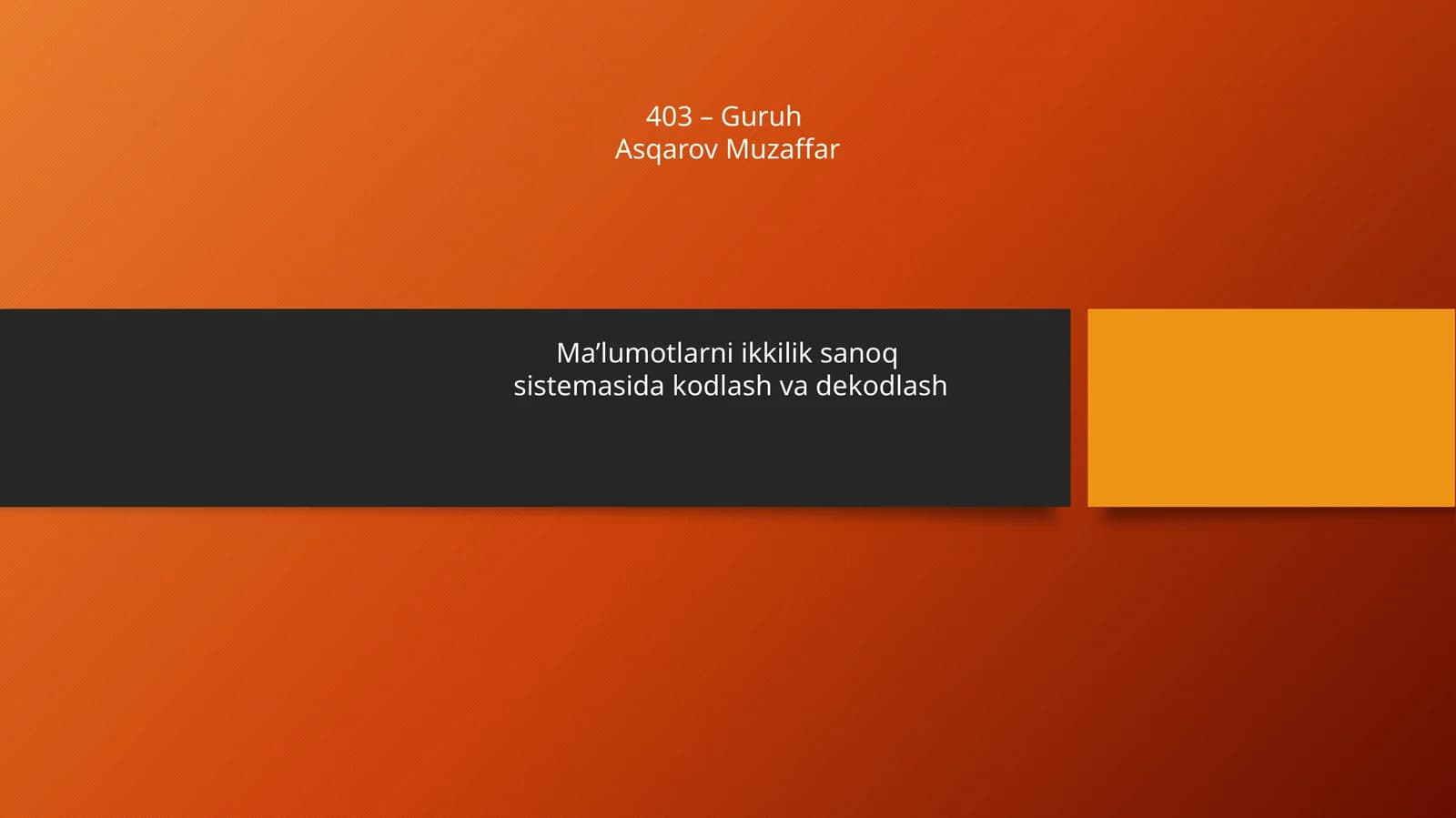 Ma’lumotlarni ikkilik sanoq sistemasida kodlash va dekodlash