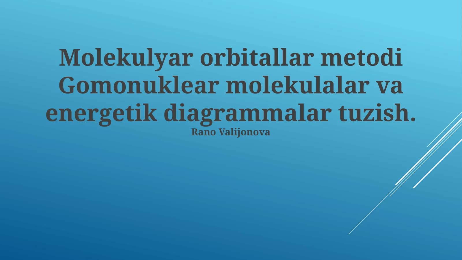 Molekulyar Orbitallar Metodi Gomonuklear Molekulalar va Energetik Diagrammalar Tuzish
