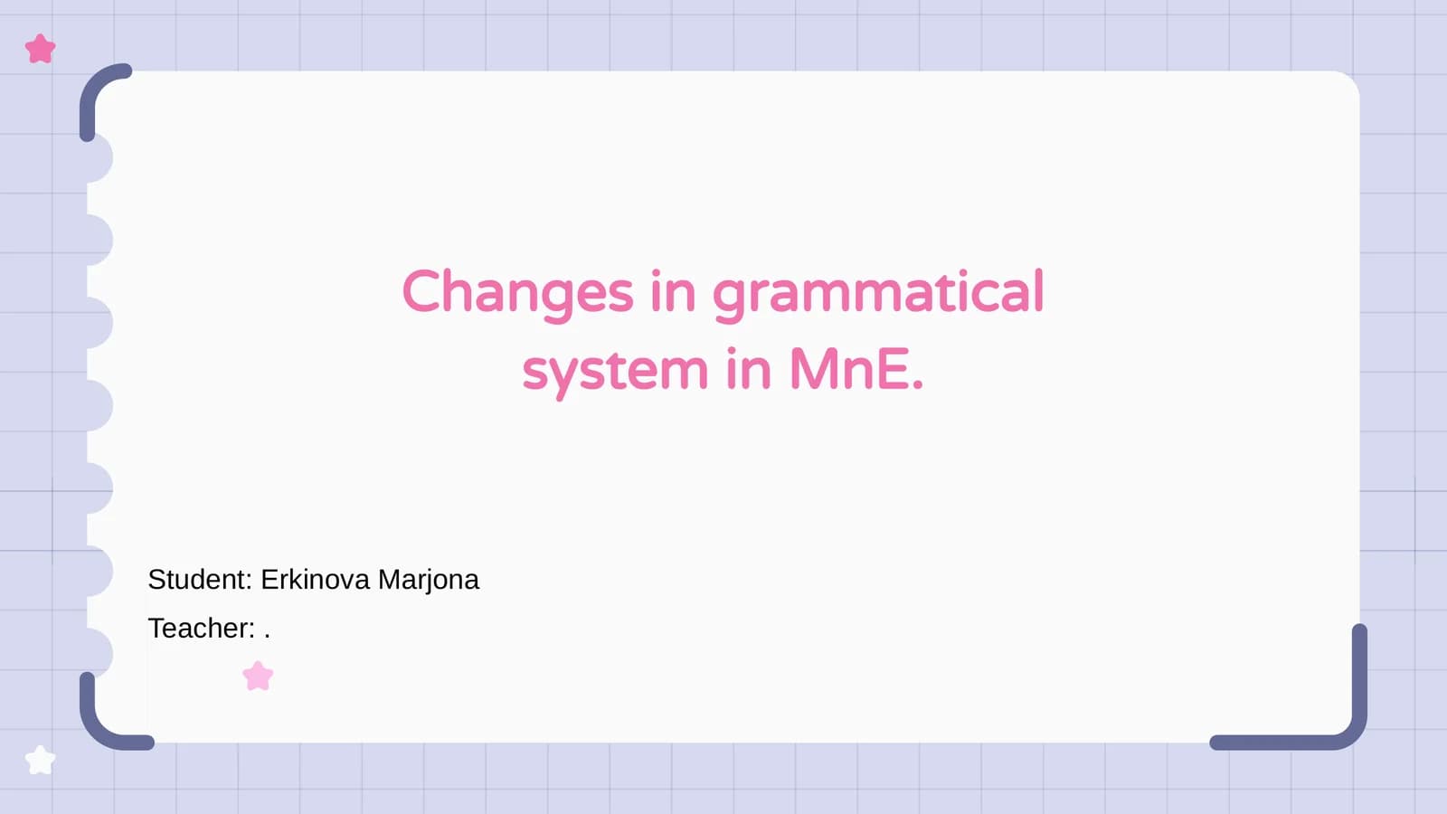 Changes in grammatical system in MnE