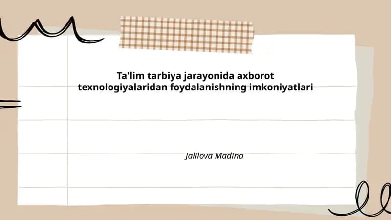 Ta'lim tarbiya jarayonida axborot texnologiyalaridan foydalanishning imkoniyatlari