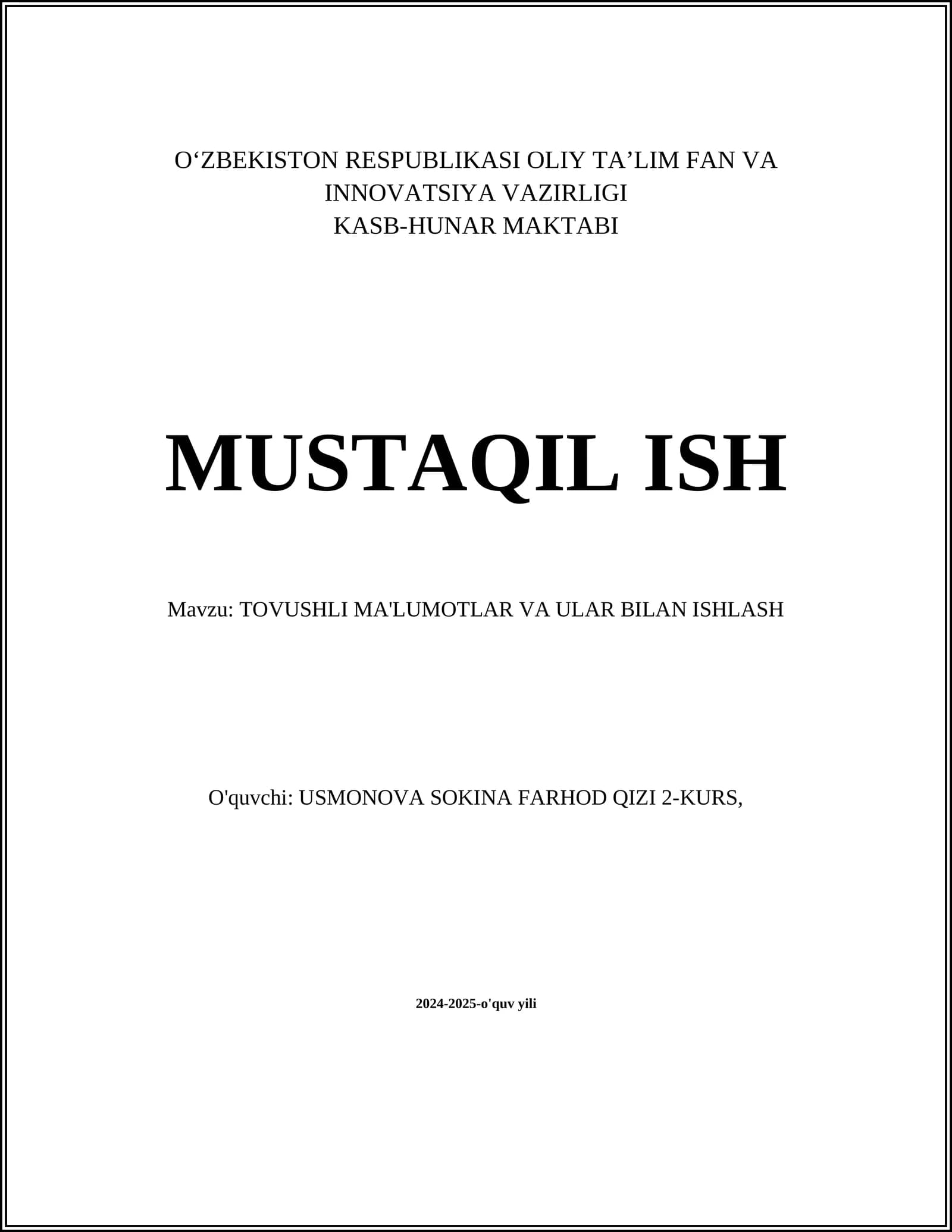 TOVUSHLI MA'LUMOTLAR VA ULAR BILAN ISHLASH
