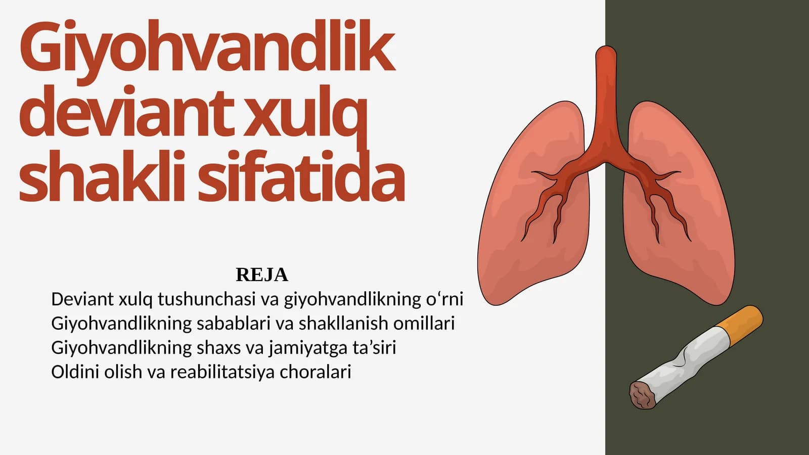Giyohvandlik deviant xulq shakli sifatida.