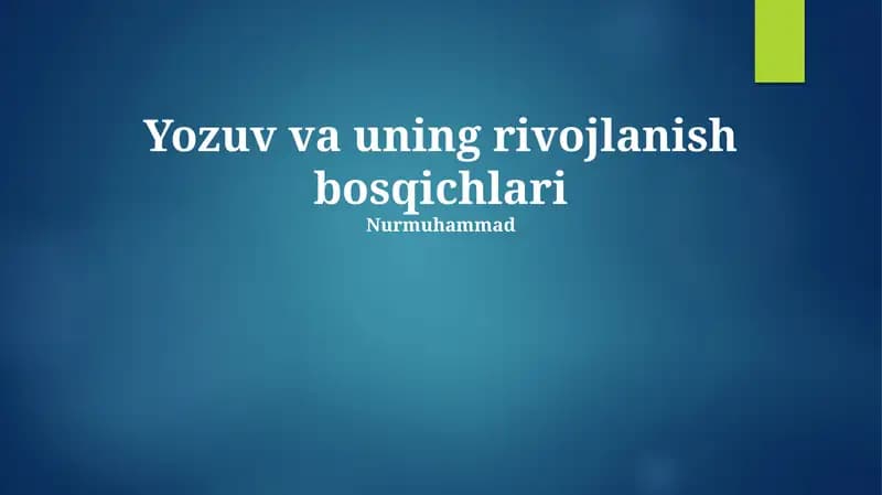 Yozuv va uning rivojlanish bosqichlari