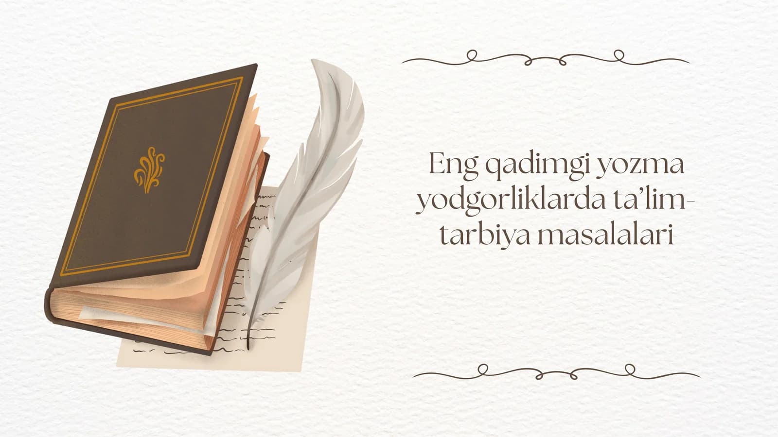 Turkiyxalqlarning yozma ma’rifiy odgorliklari