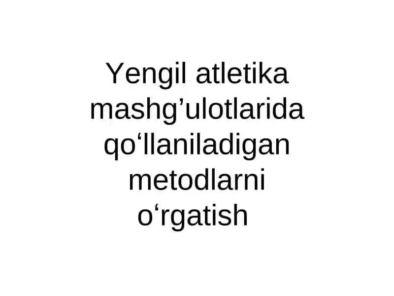 Yengil atletika mashg’ulotlari