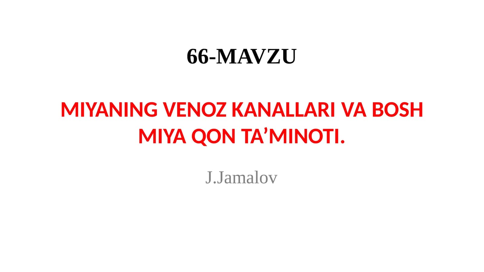 MIYANING VENOZ KANALLARIVABOSH MIYA QON TA’MINOTI