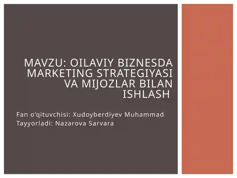 Oilaviy biznesda marketing strategiyasi va mijozlar bilan ishlash