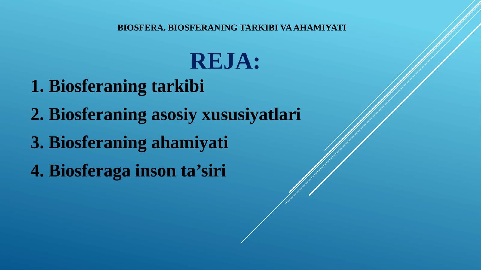 BIOSFERA. BIOSFERANING TARKIBI VA AHAMIYATI