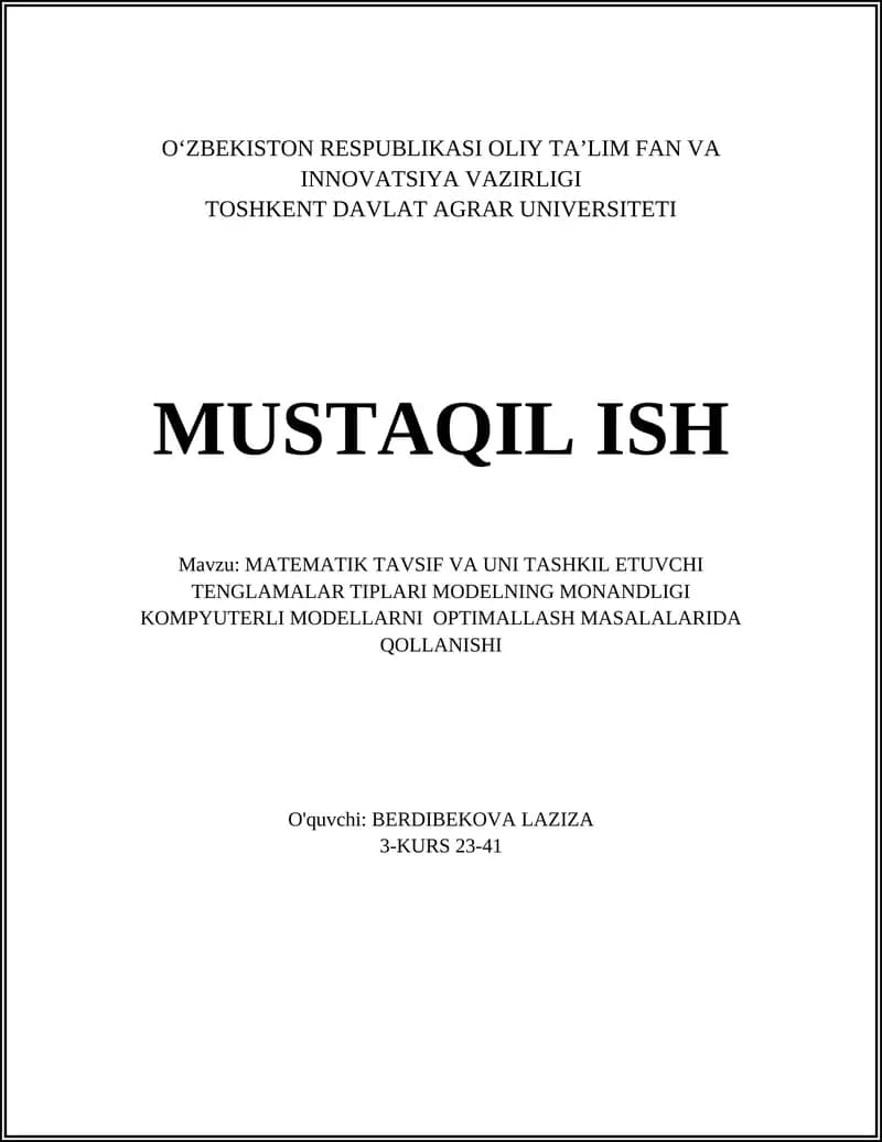Matematik Tavsif va Uni Tashkil Etuvchi Tenglama Modelning Monandligi Kompyuterli Modellarni Optimallash Masalalarida Qollanishi
