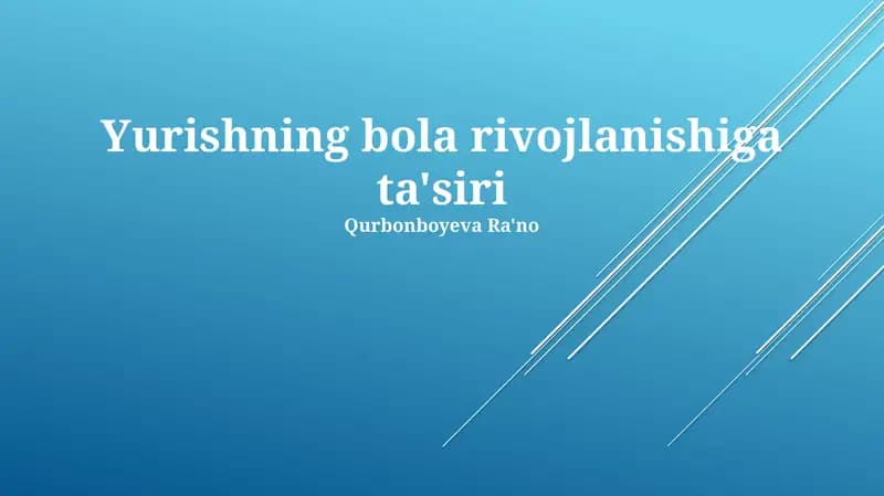 Yurishning bola rivojlanishiga ta'siri