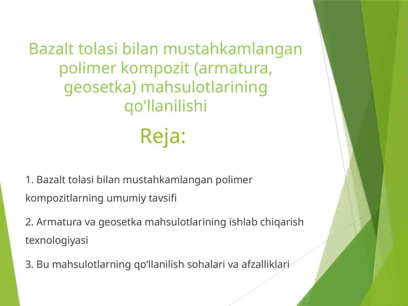 Bazalt tolasi bilan mustahkamlangan polimer kompozit (armatura, geosetka) mahsulotlarining qo'llanilishi