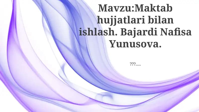 Maktab hujjatlari bilan ishlash