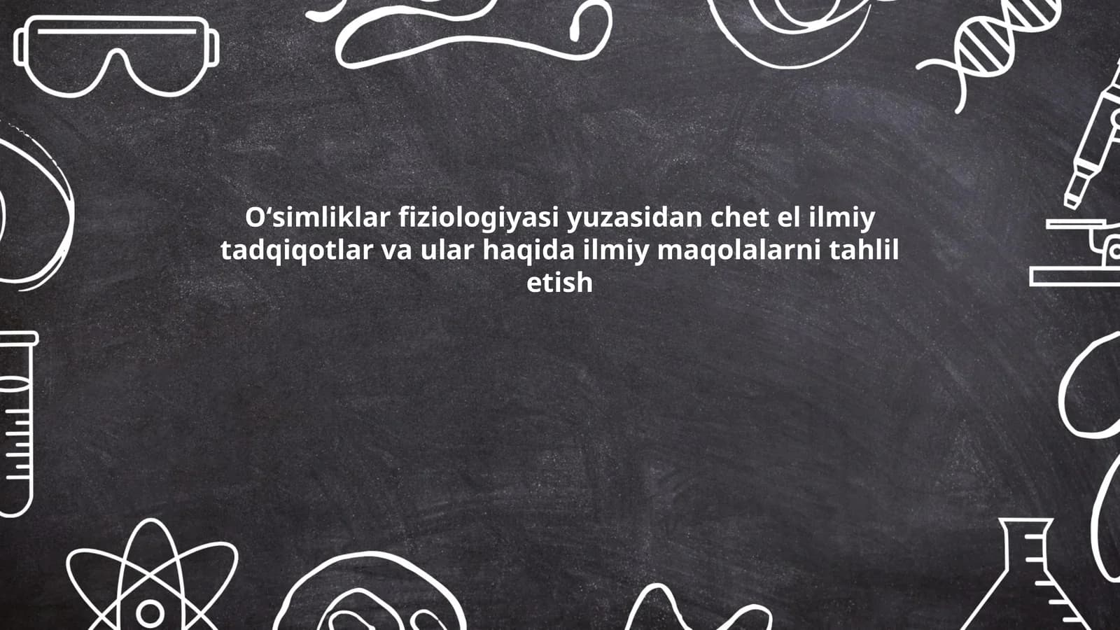 Oʻsimliklar fiziologiyasi yuzasidan chet el ilmiy tadqiqotlar