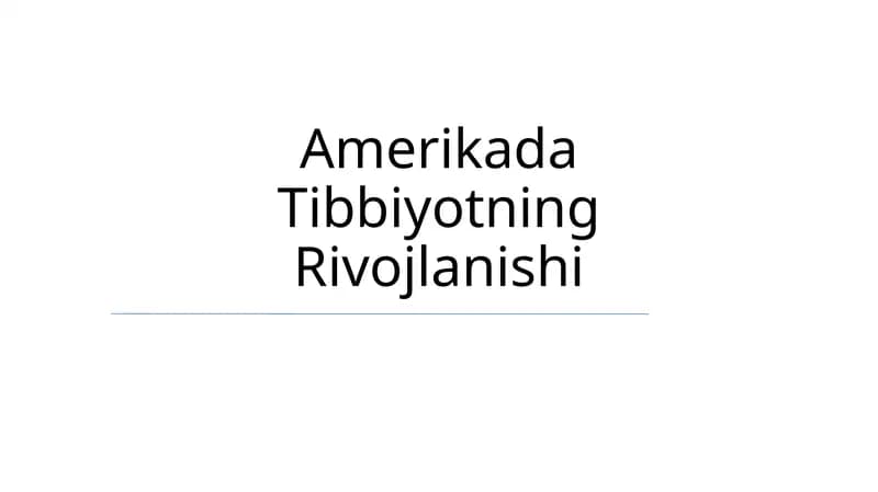 Amerikada Tibbiyotning Rivojlanishi