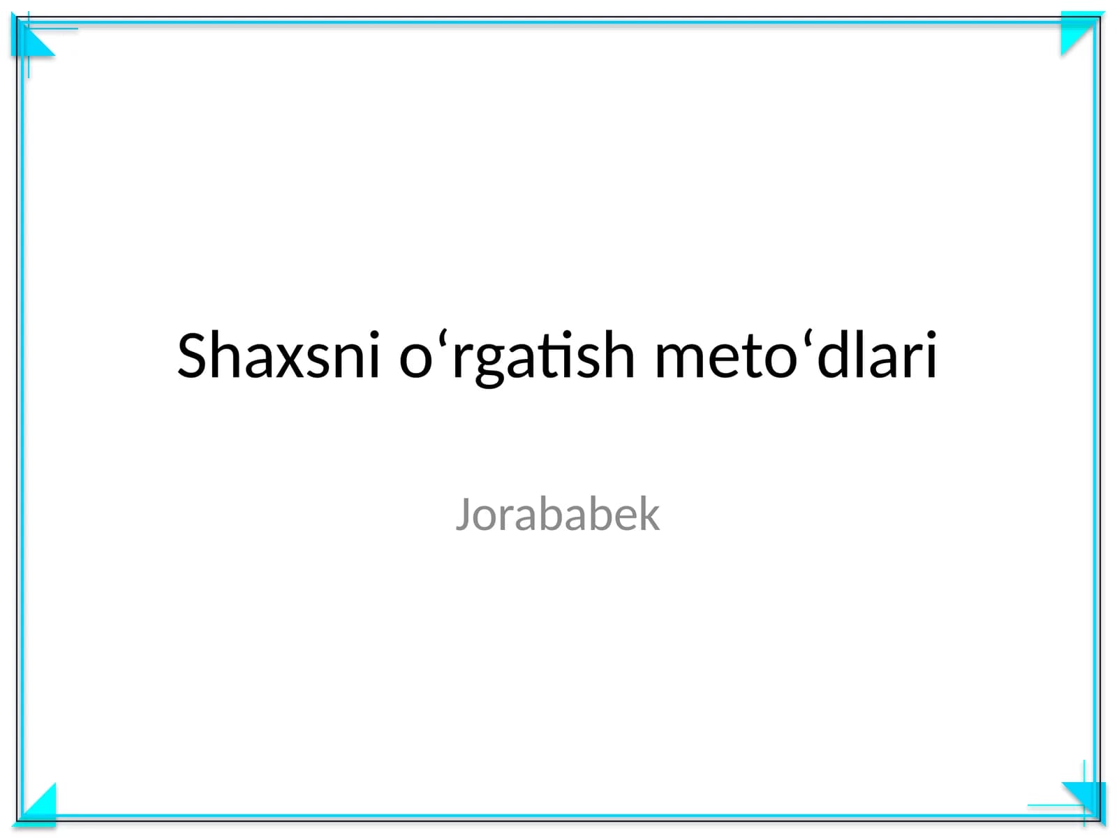 Shaxsni oʻrgatish metoʻdlari
