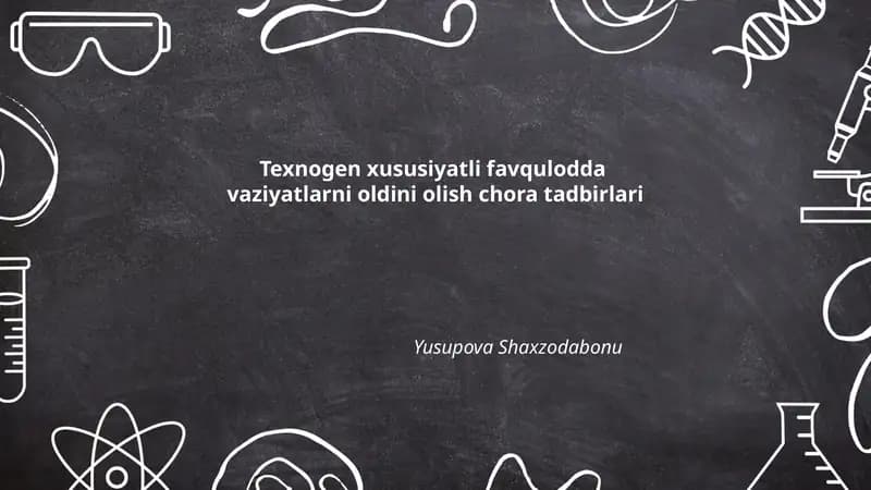 Texnogen xususiyatli favquloddavaziyatlarni oldini olish chora tadbirlari