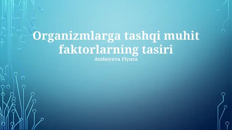 Organizmlarga tashqi muhit faktorlarning tasiri