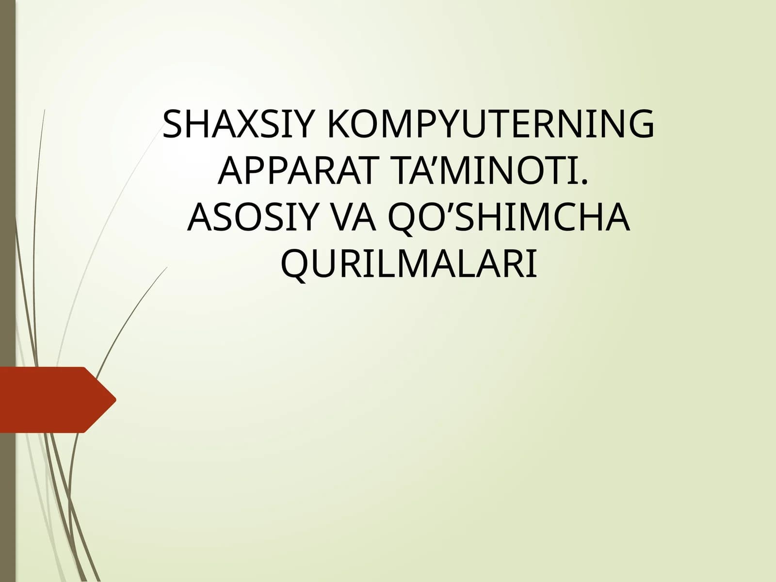 SHAXSIY KOMPYUTERNING APPARAT TA’MINOTI