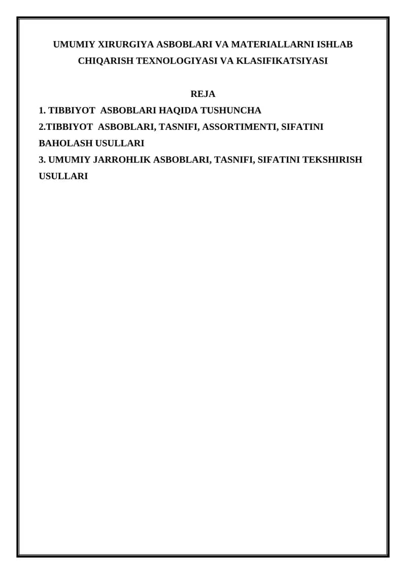 UMUMIY XIRURGIYA ASBOBLARI VA MATERIALLARNI ISHLAB CHIQARISH TEXNOLOGIYASI VA KLASIFIKATSIYASI